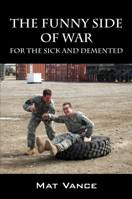Book cover of: Funny Side of War. By: Mat Vance