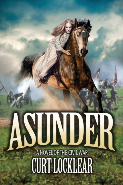 Book cover of: Asunder. By: Curt Locklear