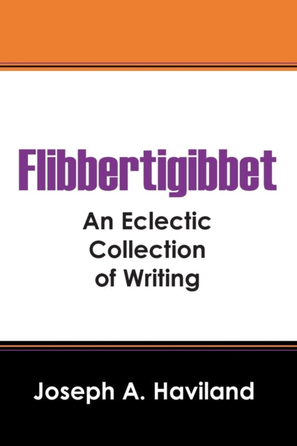 Book cover of: Flibbertigibbet. By: Joseph A. Haviland