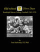 Book cover of: Old-school Glory Days. By: DT PhD Harleman