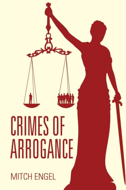 Book cover of: Crimes of Arrogance. By: Mitch Engel