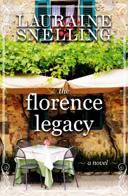 Book cover of: The Florence Legacy. By: Lauraine Snelling