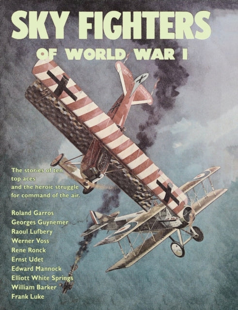 Book cover of: Sky Fighters of World War I. By: William E Barrett