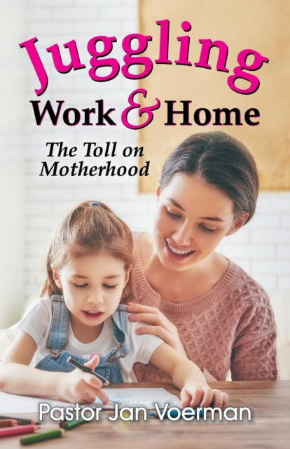 Book cover of: Juggling Work and Home