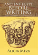 Book cover of: Ancient Egypt Before Writing