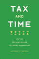 Book cover of: Tax and Time. By: Anthony C. Infanti