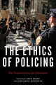 Book cover of: Ethics of Policing. By: Ben Jones