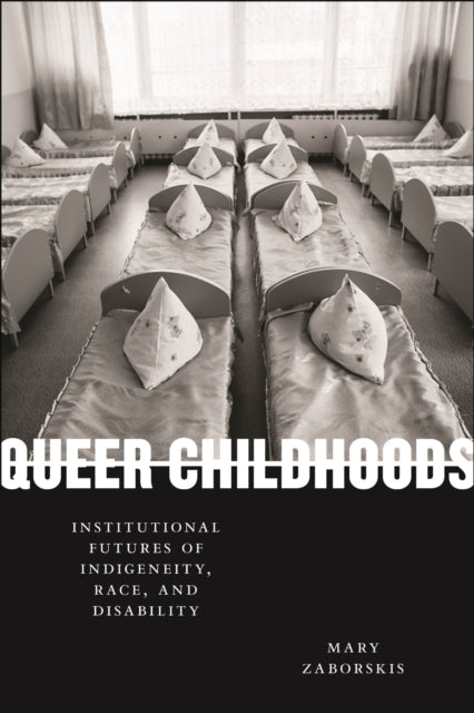 Book cover of: Queer Childhoods. By: Mary Zaborskis