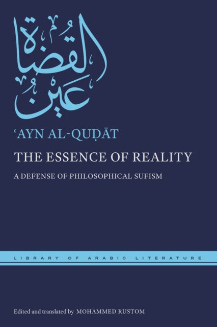 Book cover of: Essence of Reality. By: ʿAyn al-Quḍāt