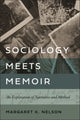 Book cover of: Sociology Meets Memoir. By: Margaret K. Nelson
