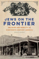 Book cover of: Jews on the Frontier. By: Shari Rabin