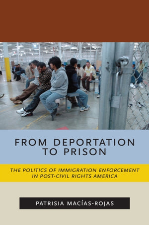 From Deportation to Prison