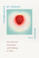 Book cover of: Technologies of Kinship