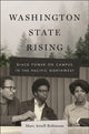 Book cover of: Washington State Rising. By: Marc Arsell Robinson