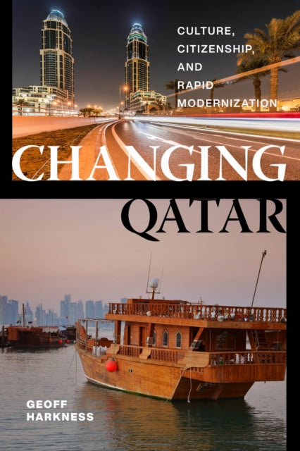 Book cover of: Changing Qatar. By: Geoff Harkness