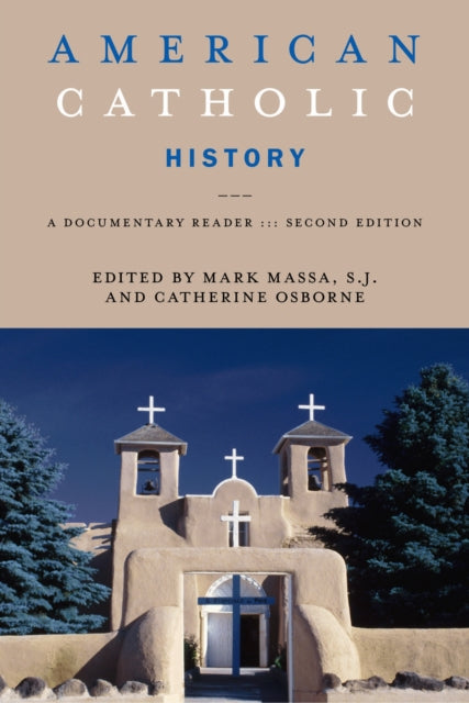 Book cover of: American Catholic History. By: Mark Massa