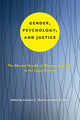 Book cover of: Gender, Psychology, and Justice