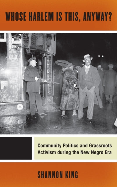 Book cover of: Whose Harlem Is This, Anyway?. By: Shannon King