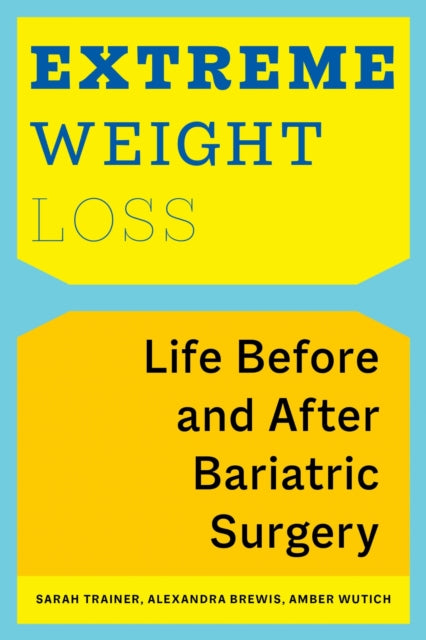Book cover of: Extreme Weight Loss. By: Sarah Trainer
