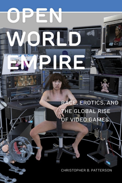 Book cover of: Open World Empire. By: Christopher B. Patterson
