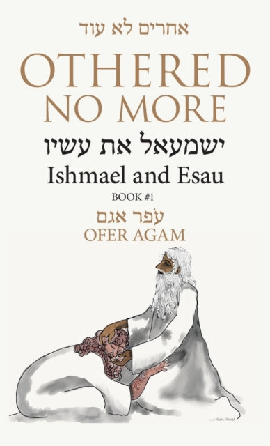 Book cover of: Othered No More. By: Ofer Agam