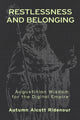 Book cover of: Restlessness and Belonging