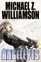 Book cover of: ANGELEYES. By: Michael Z. Williamson