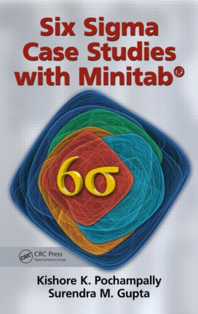 Book cover of: Six Sigma Case Studies with Minitab®