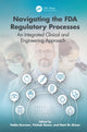 Book cover of: Navigating the FDA Regulatory Processes. By: Yitzhak Rosen