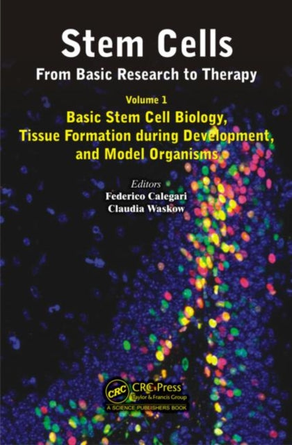 Book cover of: Stem Cells: From Basic Research to Therapy, Volume 1. By: Federico Calegari