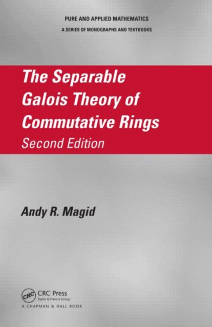 Book cover of: Separable Galois Theory of Commutative Rings. By: Andy R. Magid