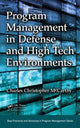 Book cover of: Program Management in Defense and High Tech Environments. By: Charles Christopher McCarthy