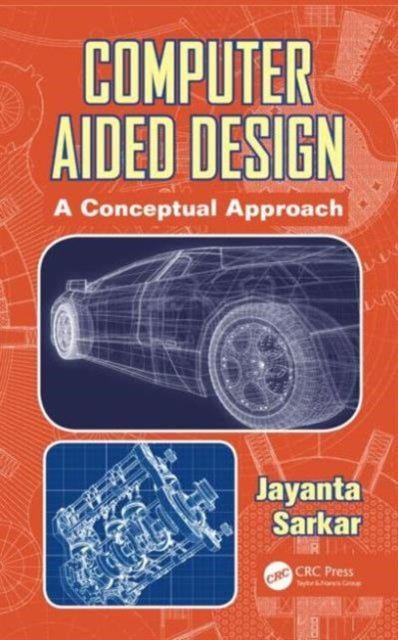 Book cover of: Computer Aided Design. By: Jayanta Sarkar
