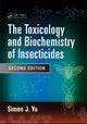 Book cover of: Toxicology and Biochemistry of Insecticides. By: Simon J. Yu