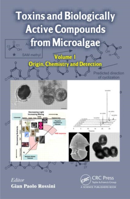 Book cover of: Toxins and Biologically Active Compounds from Microalgae, Volume 1