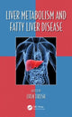 Book cover of: Liver Metabolism and Fatty Liver Disease. By: Oren Tirosh