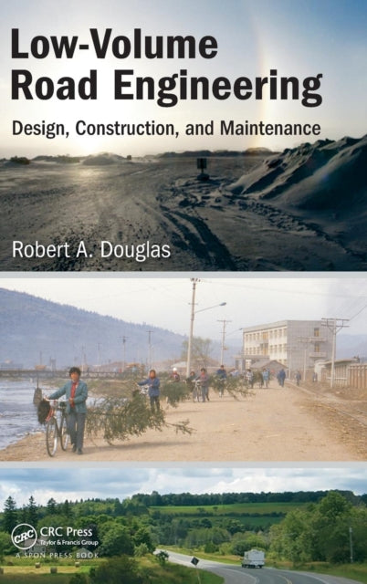Book cover of: Low-Volume Road Engineering. By: Robert A. Douglas