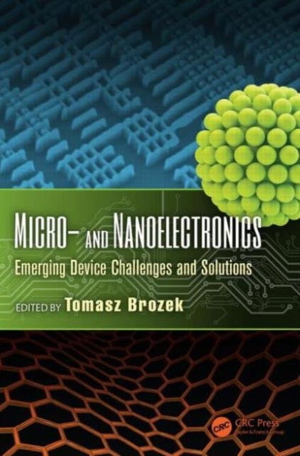 Book cover of: Micro- and Nanoelectronics. By: Tomasz Brozek