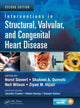 Book cover of: Interventions in Structural, Valvular and Congenital Heart Disease. By: Horst Sievert