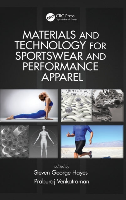 Book cover of: Materials and Technology for Sportswear and Performance Apparel. By: Steven G. Hayes