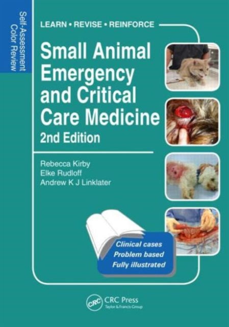 Book cover of: Small Animal Emergency and Critical Care Medicine. By: Rebecca Kirby