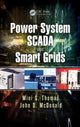 Book cover of: Power System SCADA and Smart Grids. By: Mini S. Thomas