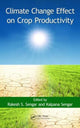 Book cover of: Climate Change Effect on Crop Productivity. By: Rakesh S. Sengar