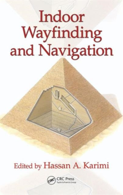 Book cover of: Indoor Wayfinding and Navigation. By: Hassan A. Karimi