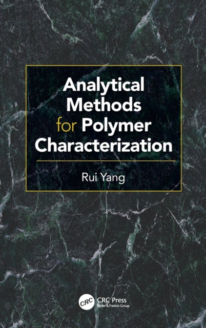 Book cover of: Analytical Methods for Polymer Characterization. By: Rui Yang