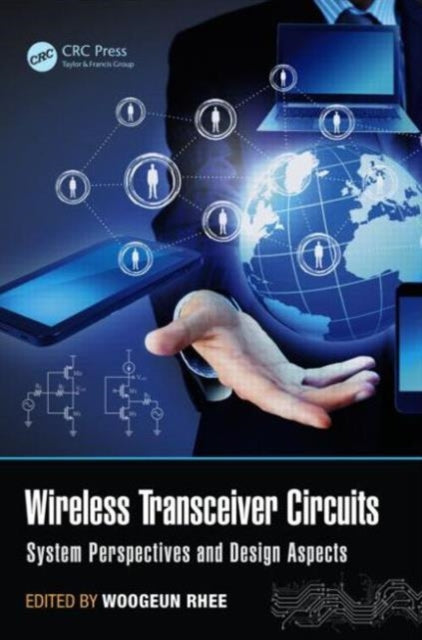 Book cover of: Wireless Transceiver Circuits. By: Woogeun Rhee