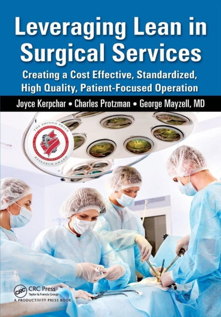 Book cover of: Leveraging Lean in Surgical Services. By: Charles Protzman