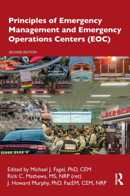 Book cover of: Principles of Emergency Management and Emergency Operations Centers (EOC). By: Michael J. Fagel