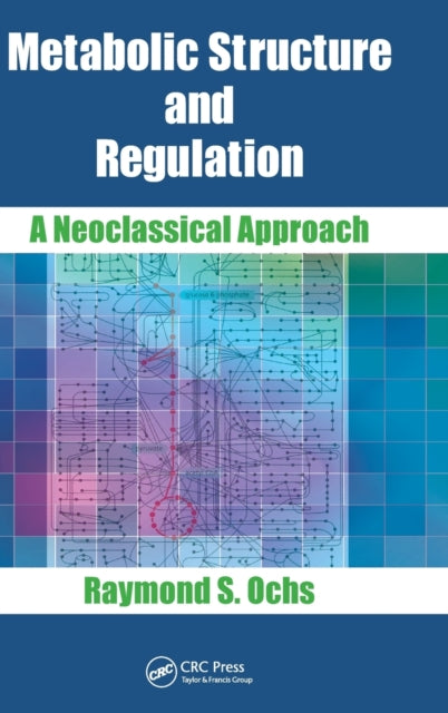 Book cover of: Metabolic Structure and Regulation. By: Raymond S. Ochs