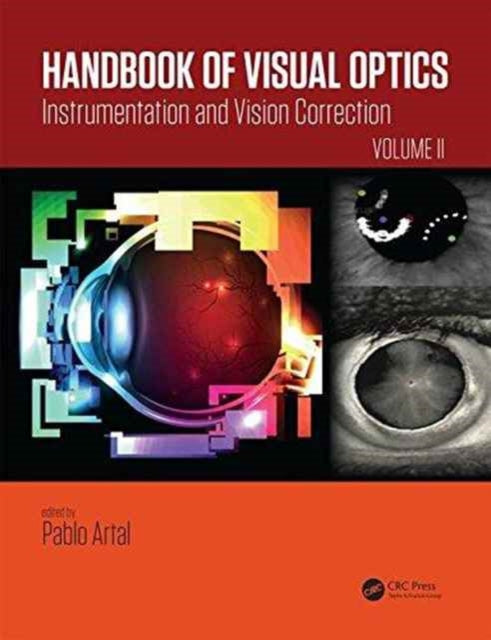 Book cover of: Handbook of Visual Optics, Volume Two. By: Pablo Artal